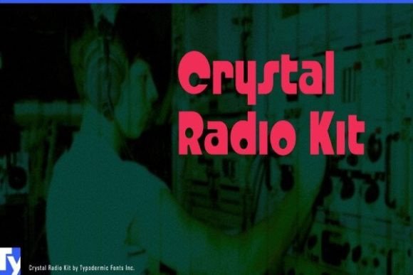 Crystal Radio Kit: A Bold Display Typeface for Marketers